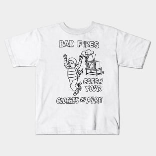 Bad Fires Kids T-Shirt